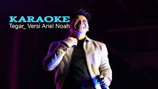 Karaoke Tegar Versi Ariel Noah [upl. by Ressan]