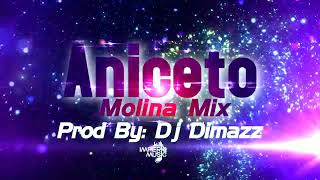 Aniceto Molina Mix By Dj Dimazz IM [upl. by Leen]