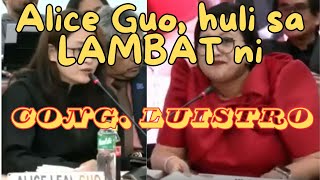 Alice Guo Nahuli sa Lambat ni Congresswoman Luistro Patuloy na Tumanggi [upl. by Grounds]