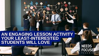 An Engaging Lesson Activity Your LeastInterested Students Will Love [upl. by Crista]