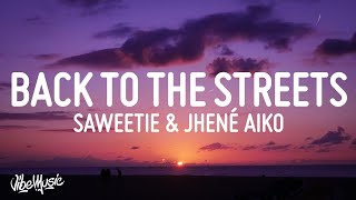 1 HOUR Saweetie  Back to the Streets Lyrics ft Jhené Aiko [upl. by Enileuqaj]