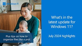 Release notes July 2024  Windows 11 version 23H2 [upl. by Arlynne]