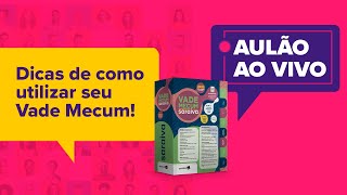 Aprenda a usar o seu VADE MECUM – AULÃO DIA DO CLIENTE 1509 [upl. by Ahmar]