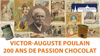 VictorAuguste Poulain 200 ans de passion chocolat [upl. by Htabmas320]