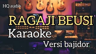 KARAOKE  RAGAJI BEUSI  KOPLO BAJIDORAN [upl. by Eerak]