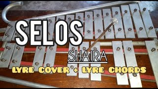 SELOS  SHAIRA  LYRE COVER  LYRE CHORDS  SIMPLE LYRE CHORDS 2024 [upl. by Annenn563]