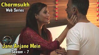 Charmsukh  Jane Anjane Mein  Season 7  Jinnie Jaaz  ULLU Originals  Web Series Review in Hindi [upl. by Rexferd19]