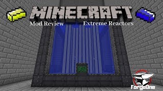 Minecraft Mod Review  Extreme Reactors  Reactor Set Up [upl. by Harriman865]