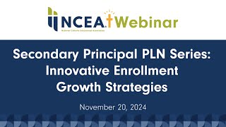 Secondary Principal PLN Series Innovative Enrollment Growth Strategies [upl. by Ennazor495]