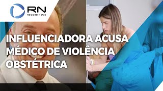 Influenciadora Shantal acusa médico de violência obstétrica [upl. by Anhaj231]