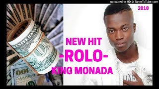 King Monada Rolo [upl. by Oriel]