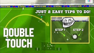 How to do double touch in eFootball 25 Advance control Touch amp Flick [upl. by Vivica725]