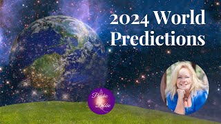 2024 World Predictions psychicdebbiegriggs future health wealth love joy predictions [upl. by Yelra]