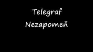 Telegraf  Nezapomeň [upl. by Kinny733]