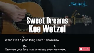 Koe Wetzel  Sweet Dreams Guitar Chords Lyrics [upl. by Gnouv]