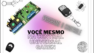 Como programar controle na central Garen universal [upl. by Ternan]