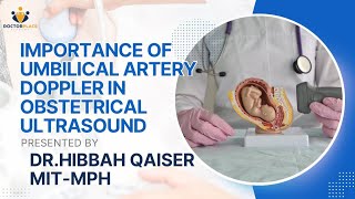 IMPORTANCE OF UMBILICAL ARTERY DOPPLER IN OBSTETRICAL ULTRASOUND  Hibbah Qaiser [upl. by Dotson]