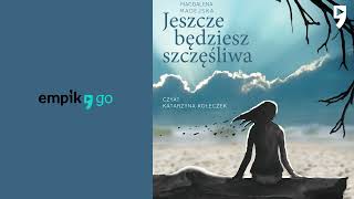 Jeszcze będziesz szczęśliwa Magdalena Madejska Audiobook PL [upl. by Mcarthur462]