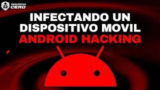 Infectando un dispositivo Android Solo para fines de aprendizaje [upl. by Mccowyn]