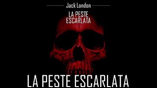 La Peste Escarlata  Jack London  Audiolibro Completo Español [upl. by Nurse]