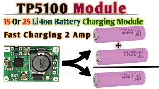 TP5100 Charger Module  1S Or 2S Lithium Ion Battery Charging Module [upl. by Latrice]