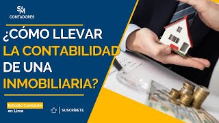 Guía Definitiva ¿Cómo Llevar la Contabilidad de tu Inmobiliaria sin Complicaciones [upl. by Jillie]