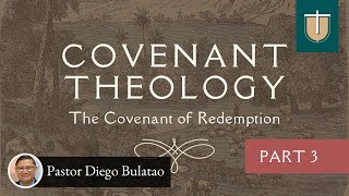 Covenant Theology The Covenant of Redemption  Pastor Diego Bulatao [upl. by Onilegna]