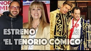 Famosos en estreno de El Tenorio Cómico [upl. by Dole306]