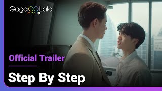 Step by Step  Official Trailer  An office romance BL brought to you by the director of TharnType [upl. by Atilrahc]