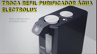 COMO TROCAR REFIL PURIFICADOR ÁGUA ELECTROLUX PURE 4X  comotrocar [upl. by Ervine831]