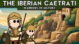 The Caetrati  Warriors of History [upl. by Aknahs492]