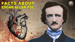 Bizarre Facts You Didnt Know About Edgar Allan Poe [upl. by Arramat560]