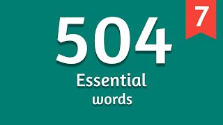 504 Essential Words  Lesson 7 [upl. by Adeehsar857]