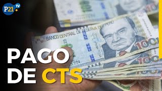 TODO LO QUE DEBES SABER sobre el PAGO DE CTS de mayo [upl. by Nomaid70]