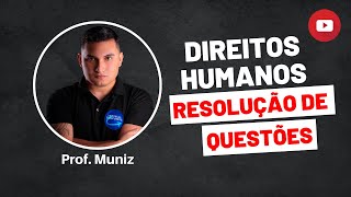 DIREITOS HUMANOS RESOLUÇÃO DE QUESTÕES [upl. by Tavy]