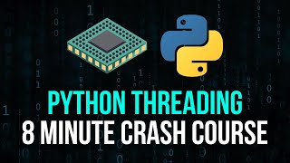 Python Threading Explained in 8 Minutes [upl. by Valdemar]