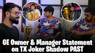 GE Statement on TX Joker amp Shadow PAST  Team Xspark amp Global Esports [upl. by Mickie]