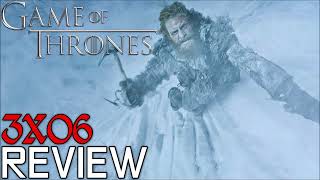 GAME OF THRONES  SEASON 3 EPISODE 6  THE CLIMB  REVIEW GOT GAMEOFTHRONES [upl. by Zoha]