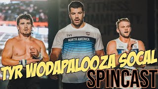 Saturday Night TYR Wodapalooza SoCal SPINCAST [upl. by Quent]