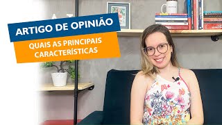 Artigo de opinião quais as principais características [upl. by Rovelli708]