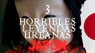 3 LEYENDAS URBANAS DE JAPÓN [upl. by Orlanta]