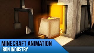 Minecraft Animation  Iron Industry  by Clemens Production [upl. by Elfreda246]