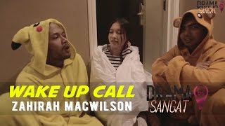 WakeUpCall  Zahirah Macwilson Mengigau Ke [upl. by Matuag656]