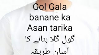 Gol Gala banane ka Asan tarika how to make gents gol Gala Gol Gala banana Ham is video [upl. by Hatnamas]