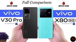 Vivo V30 Pro vs Vivo X80  Full Comparison Hindi [upl. by Viglione]