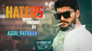 HATERSHA MERI JAAN SUNO DHYAN SEnew version present by Ajju Pathaan only haters YoYoHoneySingh [upl. by Ayirp380]