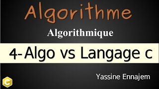 4 Algorithme Algorithme Vs Langage c   partie 4 [upl. by Lyrad]