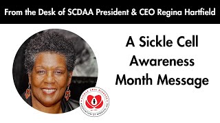 A Sickle Cell Awareness Month Message from Regina Hartfield [upl. by Milurd]