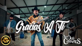 Los Dos Carnales  Gracias a ti Video Oficial [upl. by Eikcaj]