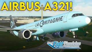 MSFS Airbus A321NEO is so much BETTER  Horizon Sim x LatinVFR [upl. by Isiah840]